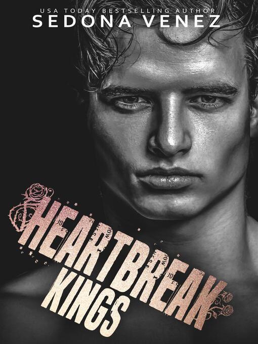 Title details for Heartbreak Kings by Sedona Venez - Available